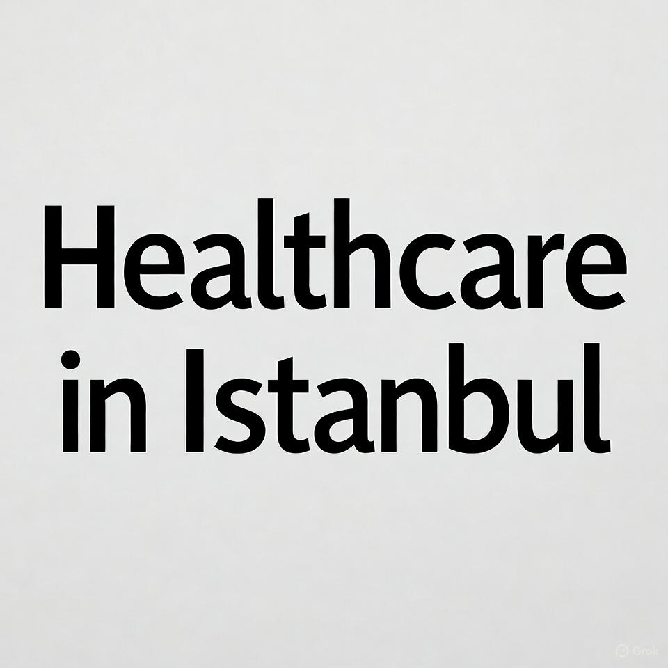 Healthcare in Istanbul